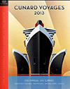 Cunard Voyages 2013!